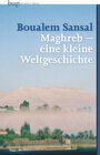 Buchcover Maghreb - ein kleine Weltgeschichte
