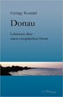 Buchcover Donau - Lektionen über einen europäischen Strom