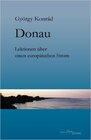 Donau - Lektionen über einen europäischen Strom width=