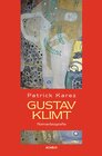 Buchcover Gustav Klimt. Zeit und Leben des Wiener Künstlers Gustav Klimt