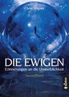 Buchcover DIE EWIGEN. Erinnerungen an die Unsterblichkeit