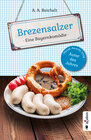 Buchcover Brezensalzer. Eine Bayernkomödie