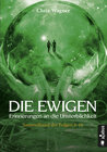 Buchcover DIE EWIGEN. Erinnerungen an die Unsterblichkeit