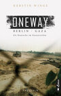 Buchcover Oneway – Berlin-Gaza. Als Deutsche im Gazastreifen