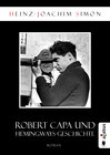Buchcover Robert Capa und Hemingways Geschichte