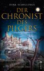 Buchcover Der Chronist des Pilgers. Historischer Roman