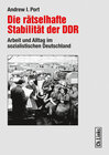 Buchcover Die rätselhafte Stabilität der DDR