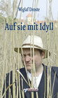 Buchcover Auf sie mit Idyll