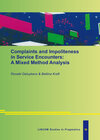 Buchcover Complaints and Impoliteness in Service Encounters: A Mixed Method Analysis