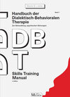 Buchcover Handbuch der Dialektisch-Behavioralen Therapie (DBT) Bd. 1: Skills Training Manual