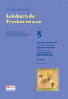 Buchcover Lehrbuch der Psychotherapie / Bd. 5: Psychoanalytische und tiefenpsychologisch fundierte Kinder- und Jugendlichenpsychot