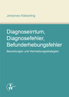 Buchcover Diagnoseirrtum, Diagnosefehler, Befunderhebungsfehler