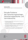 Buchcover Aktuelle Probleme des Versicherungsvertrags-, Versicherungsaufsichts- und Vermittlerrechts