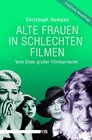 Buchcover Alte Frauen in schlechten Filmen