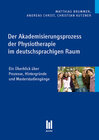 Buchcover Der Akademisierungsprozess der Physiotherapie im deutschsprachigen Raum