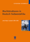 Buchcover Machtstrukturen in Deutsch-Südwestafrika