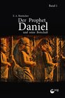 Buchcover Der Prophet Daniel und seine Botschaft (Band 1)