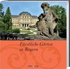 Buchcover Fürstliche Gärten in Bayern