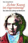Buchcover »Echte Kunst ist eigensinnig!«