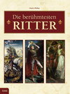 Buchcover Die berühmtesten Ritter