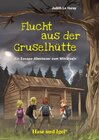 Buchcover Flucht aus der Gruselhütte