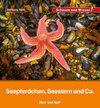 Buchcover Seepferdchen, Seestern und Co.