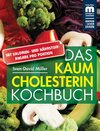 Buchcover Das kaum Cholesterin Kochbuch