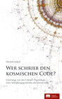 Buchcover Wer schrieb den kosmischen Code?
