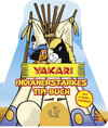 Buchcover Yakari. Indianerstarkes Tipi-Buch