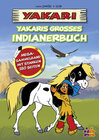 Buchcover Yakari. Yakaris großes Indianerbuch