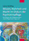 Buchcover Wissen, Wahrheit und Macht im Diskurs der Psychiatriepflege