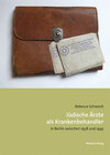 Buchcover Jüdische Ärzte als Krankenbehandler in Berlin zwischen 1938 und 1945