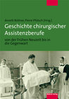 Buchcover Geschichte chirurgischer Assistenzberufe von der Frühen Neuzeit bis in die Gegenwart