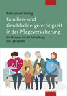 Buchcover Familien- und Geschlechtergerechtigkeit in der Pflegeversicherung