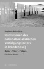 Buchcover Institutionen des nationalsozialistischen Verfolgungsterrors in Brandenburg