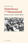 Buchcover Mutterkreuz und Massenmord