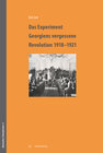 Buchcover Das Experiment – Georgiens vergessene Revolution 1918–1921