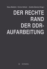 Buchcover Der rechte Rand der DDR-Aufarbeitung