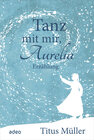 Buchcover Tanz mit mir, Aurelia