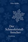 Buchcover Der Schneekristallforscher