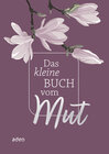 Buchcover Das kleine Buch vom Mut