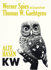 Buchcover Werner Spies im Gespräch mit Thomas W. Gaehtgens