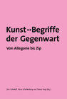 Buchcover Kunst - Begriffe der Gegenwart. Von Allegorie bis Zip.