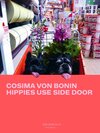 Buchcover Cosima von Bonin. Hippies Use Side Door. Das Jahr 2014 hat ein Rad ab