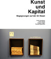 Buchcover Kunst und Kapital. Begegnungen auf der Art Basel