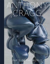 Buchcover Anthony Cragg. Parts of the World. Retrospektive