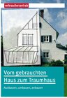 Buchcover Vom gebrauchten Haus zum Traumhaus