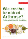 Buchcover Wie ernähre ich mich bei Arthrose?