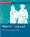 Buchcover Pflegefall - was tun?