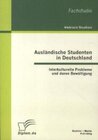 Buchcover Ausländische Studenten in Deutschland: Interkulturelle Probleme und deren Bewältigung